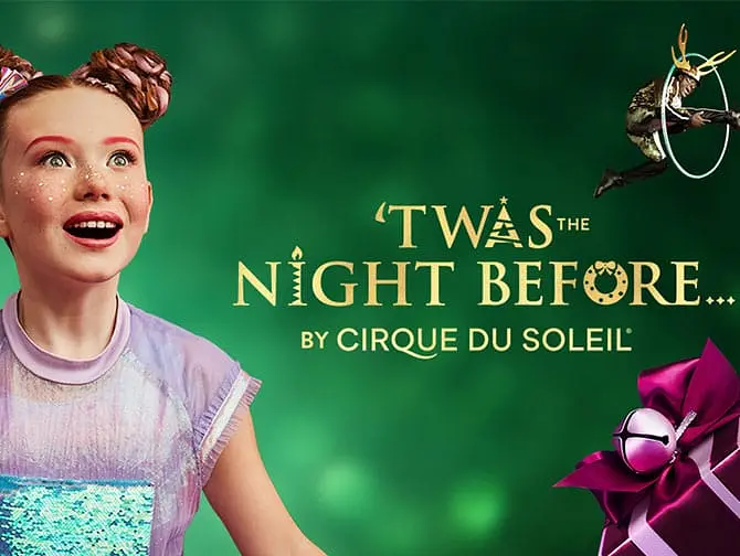 Ingressos para ‘Twas the Night Before do Cirque du Soleil
